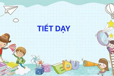 CÁC TIẾT DẠY HAY 5 TUỔI